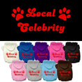 Load image into Gallery viewer, Pet Hoodie "Local Celebrity"
