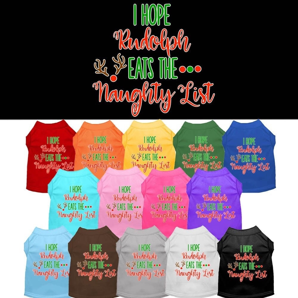 Christmas Pet Dog & Cat Shirt, "I Hope Rudolph Eats The Naughty List"