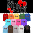 Load image into Gallery viewer, Pet Shirt "The Snuggle Is Real"
