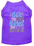 Load image into Gallery viewer, Pet Shirt "Elsa, The Cold Bothers The Rest Of Us"
