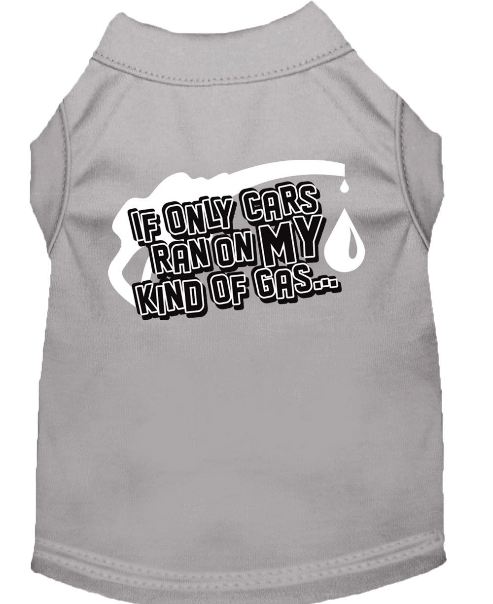 Pet Shirt "If Only Cars Ran On My Kind Of Gas"
