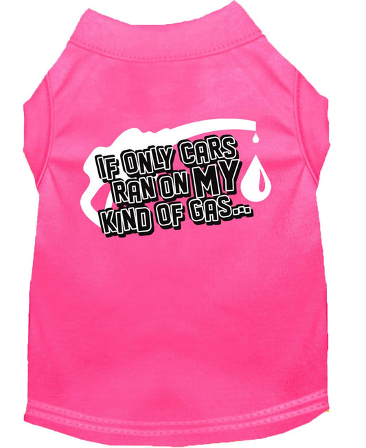 Pet Shirt "If Only Cars Ran On My Kind Of Gas"