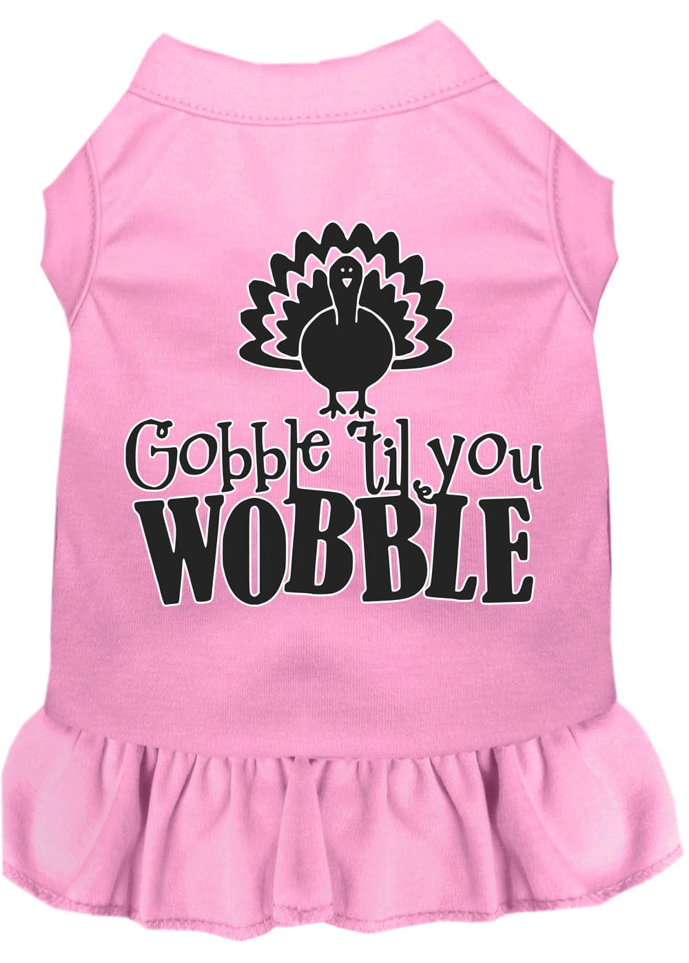 Thanksgiving Pet Dress "Gobble Til You Wobble"
