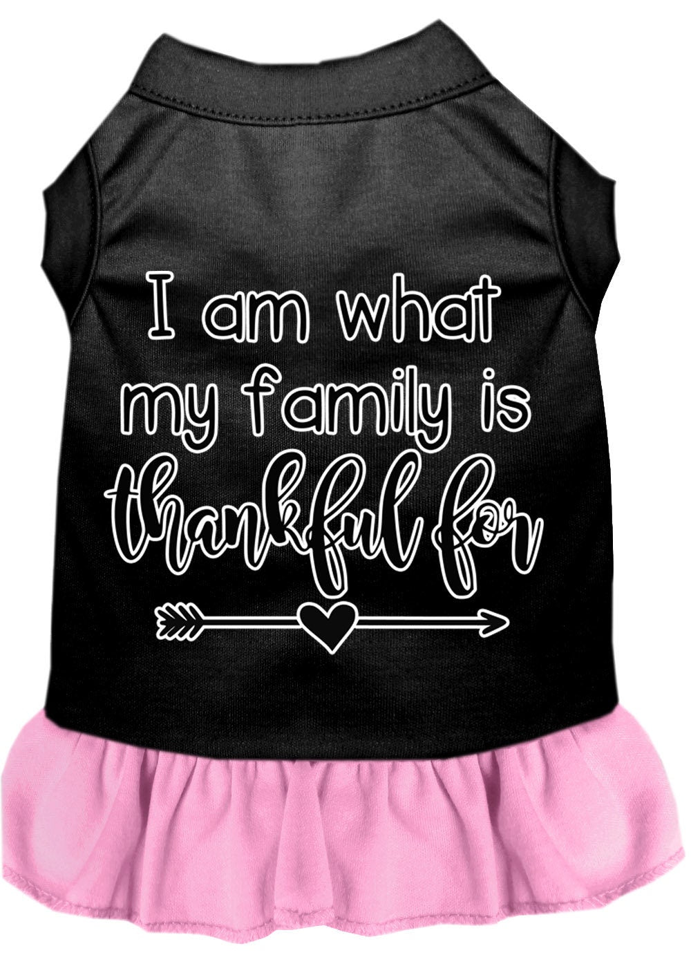 Pet Dress "I Am What My Family Is Thankful For"