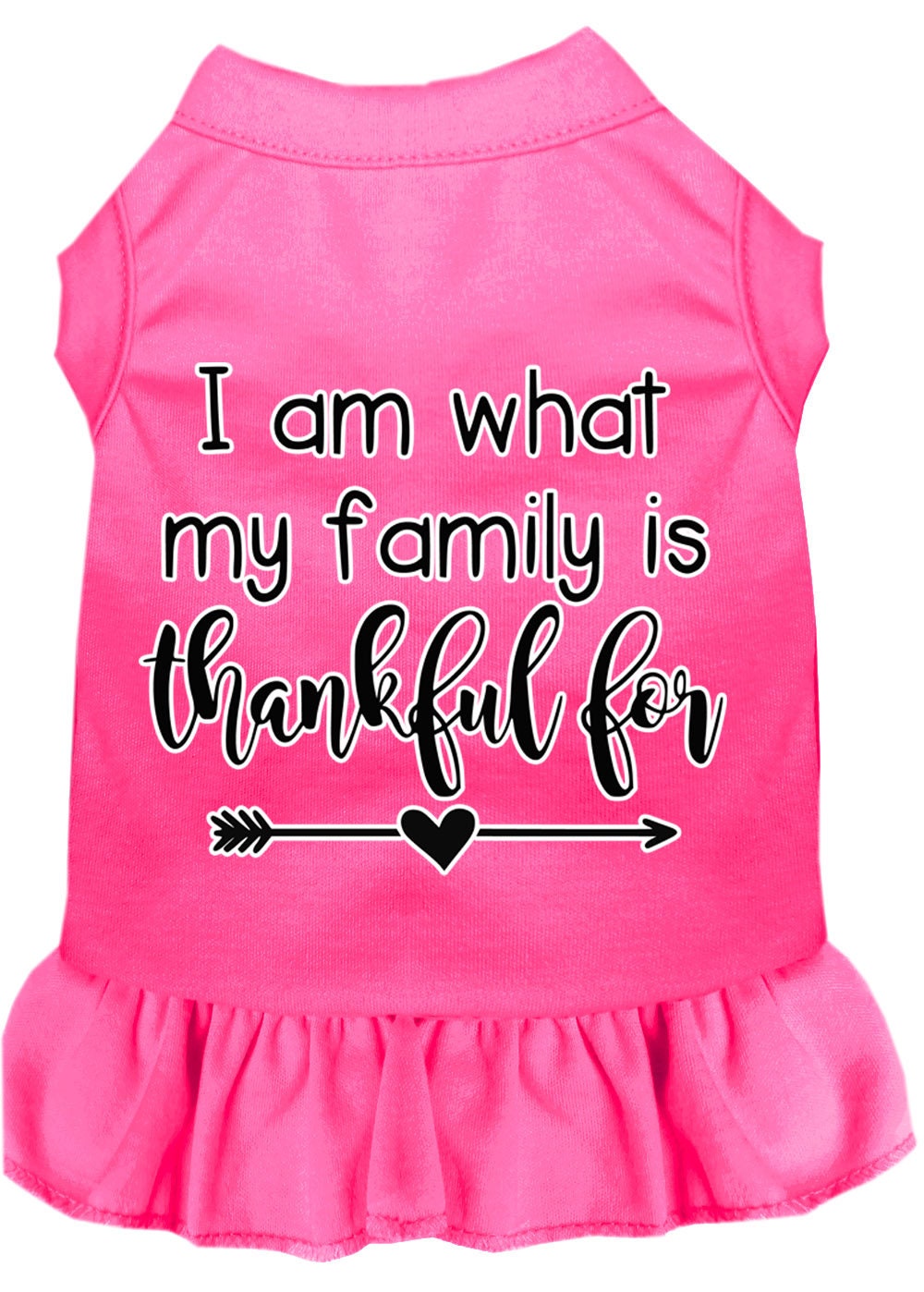 Pet Dress "I Am What My Family Is Thankful For"
