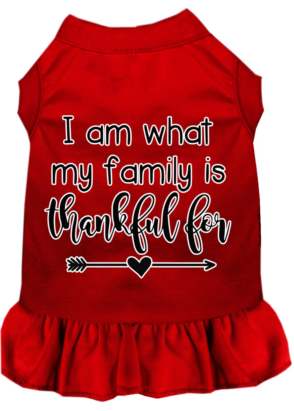 Pet Dress "I Am What My Family Is Thankful For"