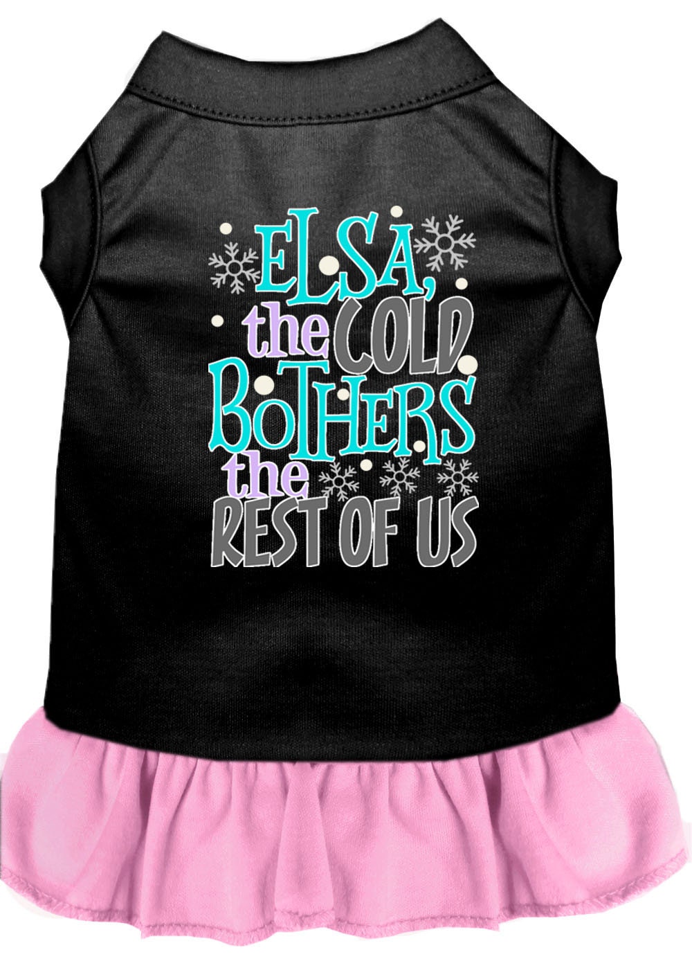 Pet Dress "Elsa, The Cold Bothers The Rest Of Us"