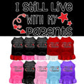 Load image into Gallery viewer, Pet Dress "I Still Live With My Parents"
