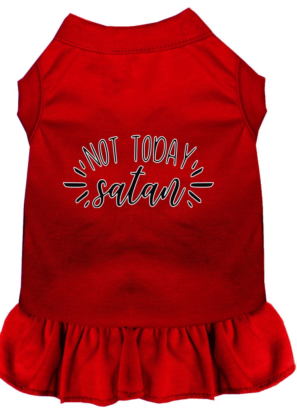Pet Dress "Not Today Satan"
