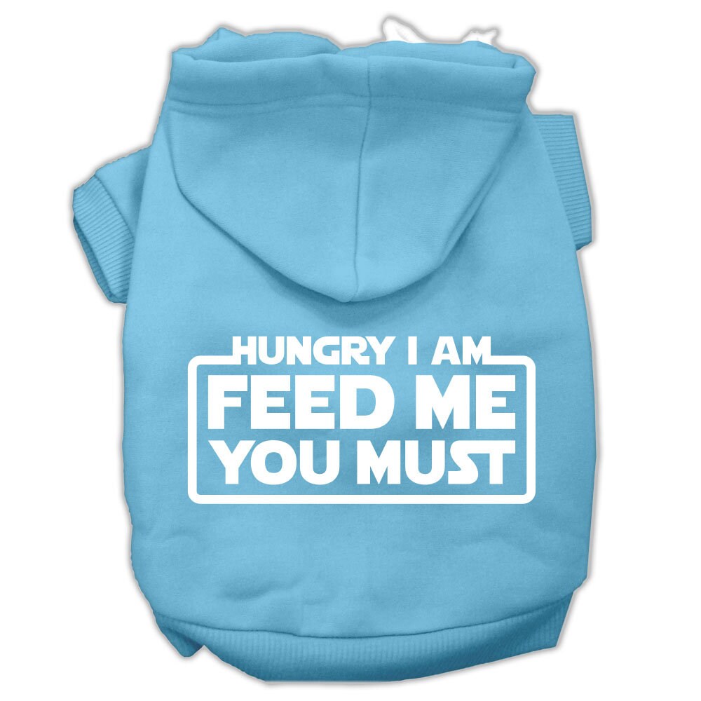 Pet Hoodie "Hungry I Am, Feed Me You Must"