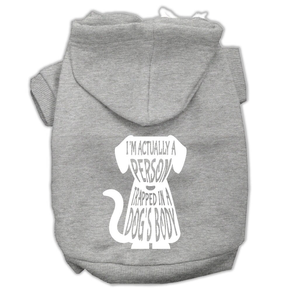 Pet Hoodie "I'm Actually A Person Trapped In A Dog's Body"