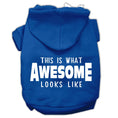 Load image into Gallery viewer, Pet Hoodie "This Is What Awesome Looks Like"
