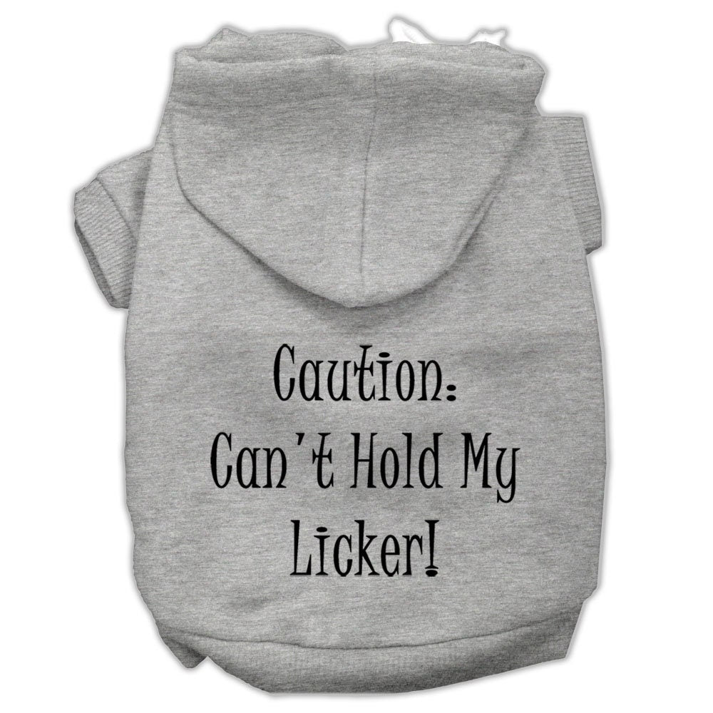 Pet Hoodie "Can't Hold My Licker"