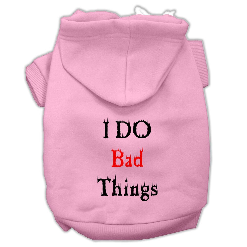 Pet Hoodie "I Do Bad Things"