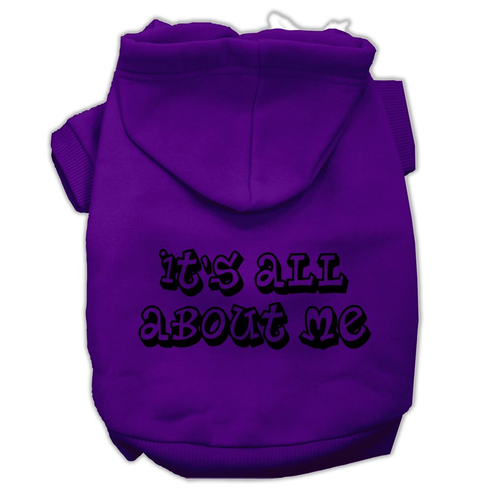 Pet Hoodie "It's All About Me"