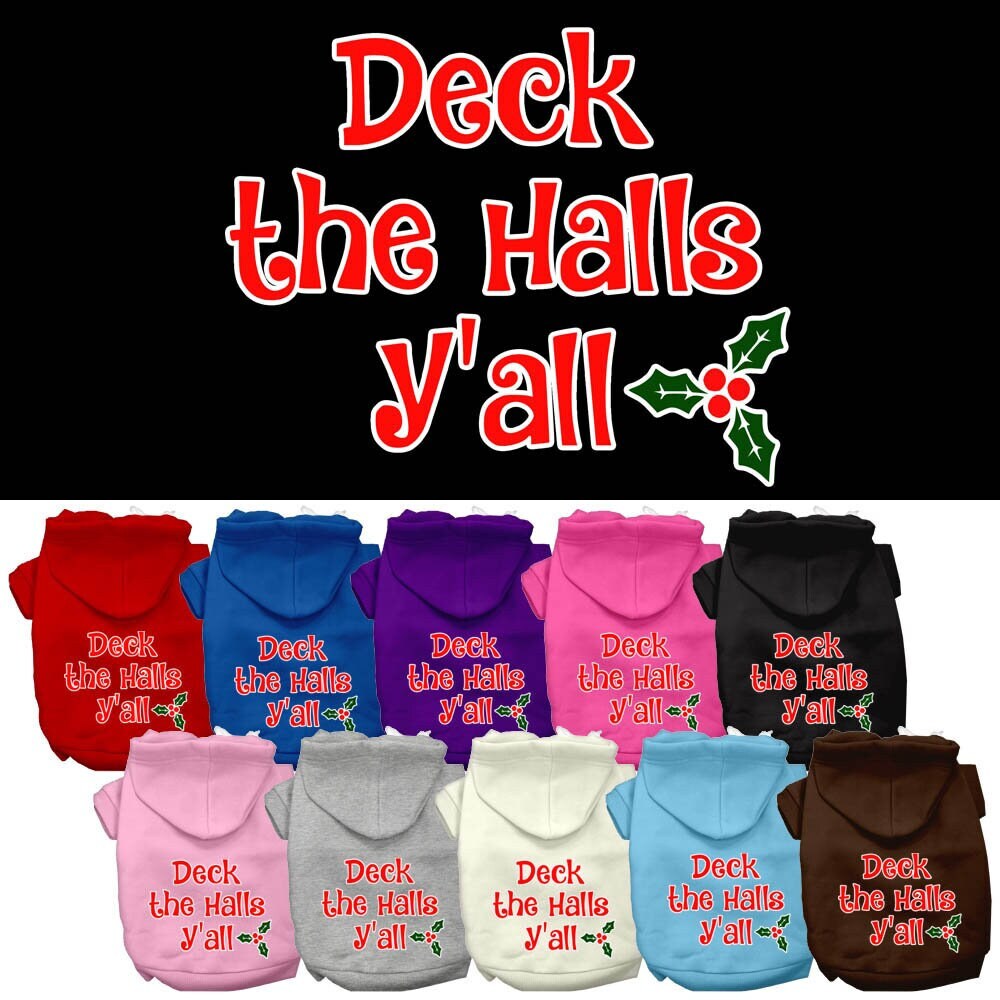 Christmas Pet Hoodie Screen Printed, "Deck the Halls Y'all"