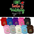 Load image into Gallery viewer, Christmas Pet Hoodie "I Can't, Santa Is Watching"
