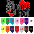 Load image into Gallery viewer, Pet and Dog Bandana Screen Printed, "The Snuggle Is Real"
