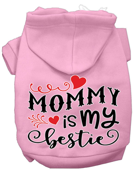 Pet Hoodie "Mommy Is My Bestie"