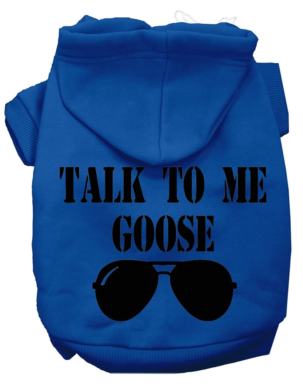 Pet Hoodie "Talk To Me Goose"