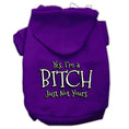Load image into Gallery viewer, Pet Hoodie "Yes, I'm A Bitch, Just Not Yours"
