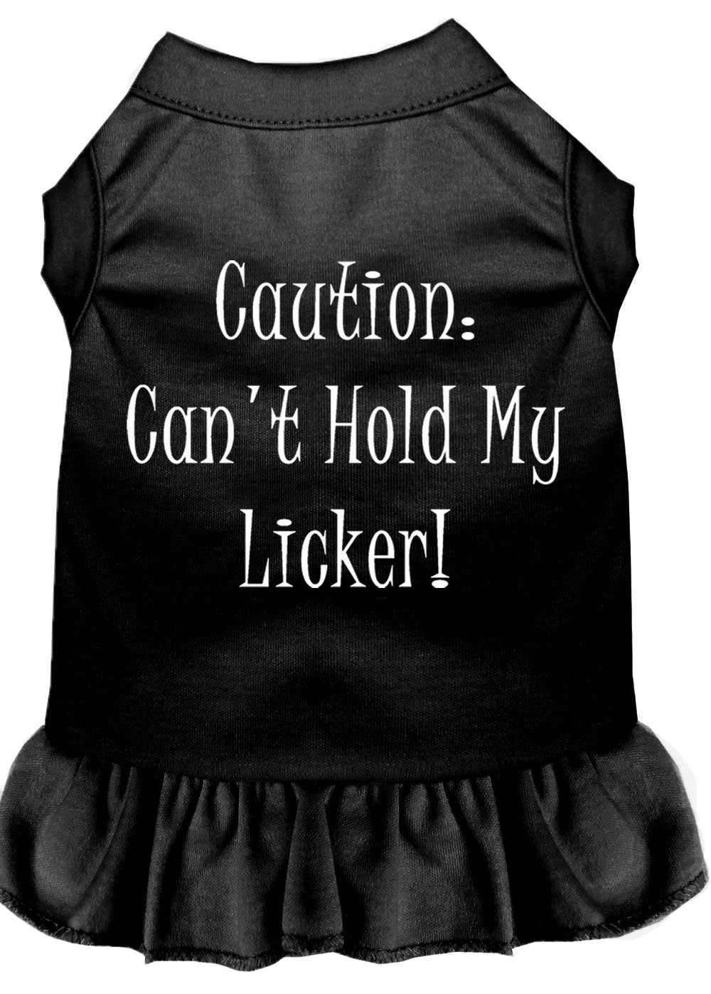 Pet Dress "Can't Hold My Licker"