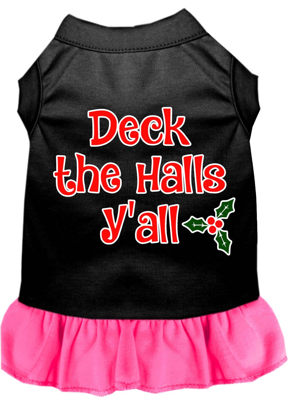 Christmas Pet Dress Screen Printed, "Deck The Halls Y'all"