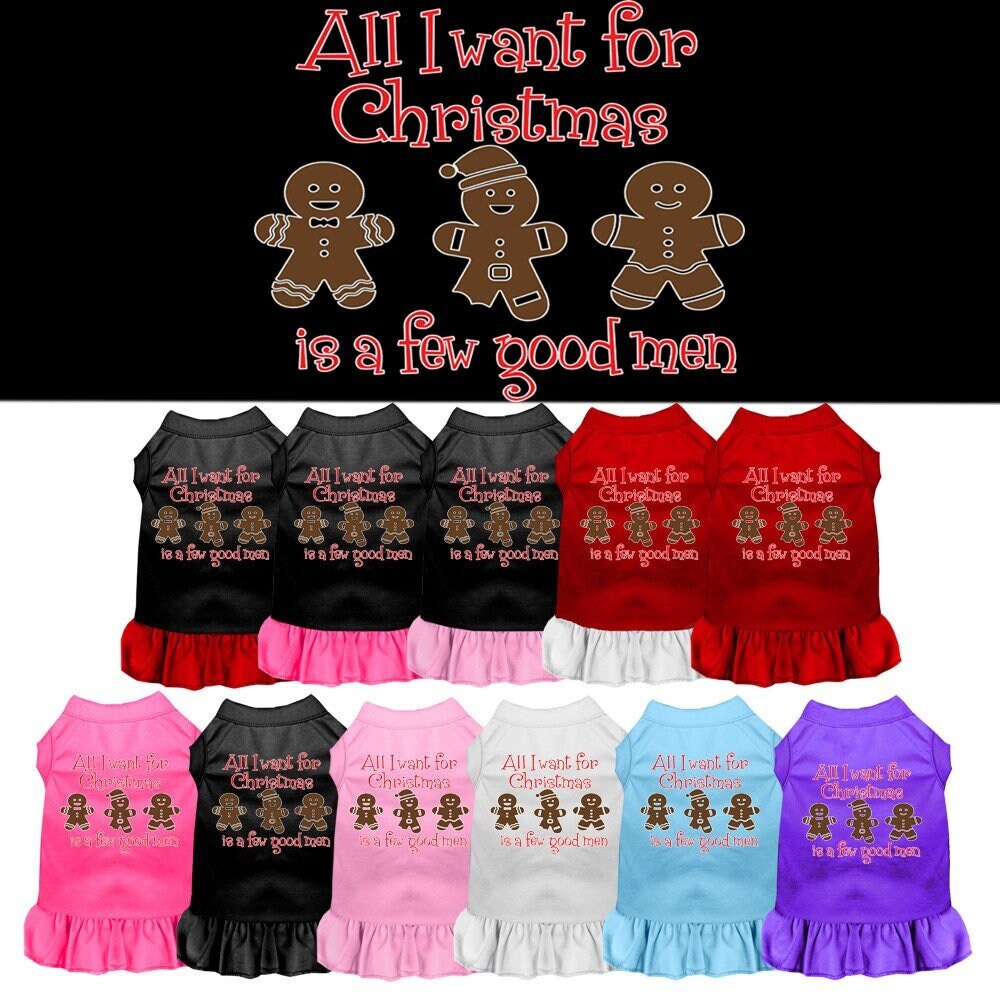 Christmas Pet Dress, "All I Want For Christmas Is A Few Good Men"