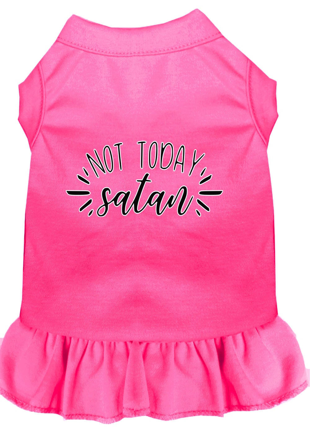 Pet Dress "Not Today Satan"