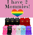 Load image into Gallery viewer, Pet Dress "I Have Two Mommies"
