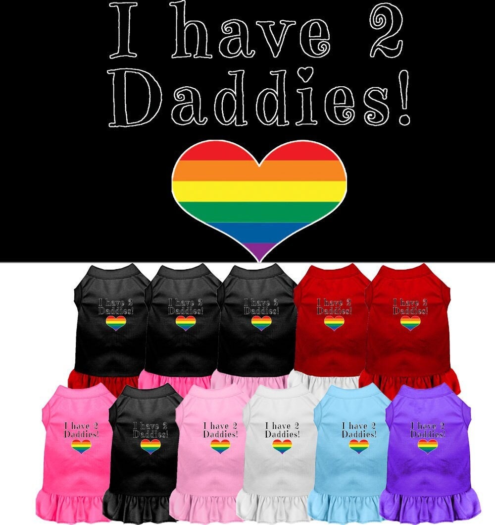 Pet Dress "I Have 2 Daddies"