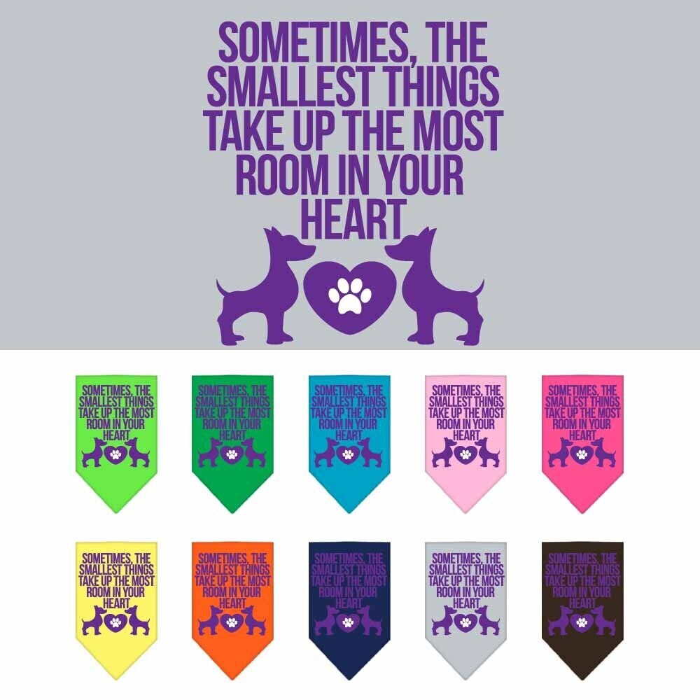 Pet and Dog Bandana, "The Smallest Things Take Up Your Heart"