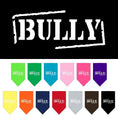 Load image into Gallery viewer, Pet and Dog Bandana Screen Printed, "Bully"
