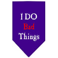 Load image into Gallery viewer, Pet and Dog Bandana Screen Printed, "I Do Bad Things"
