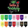 Load image into Gallery viewer, Christmas Pet and Dog Bandana Screen Printed, "I Can't, Santa Is Watching"
