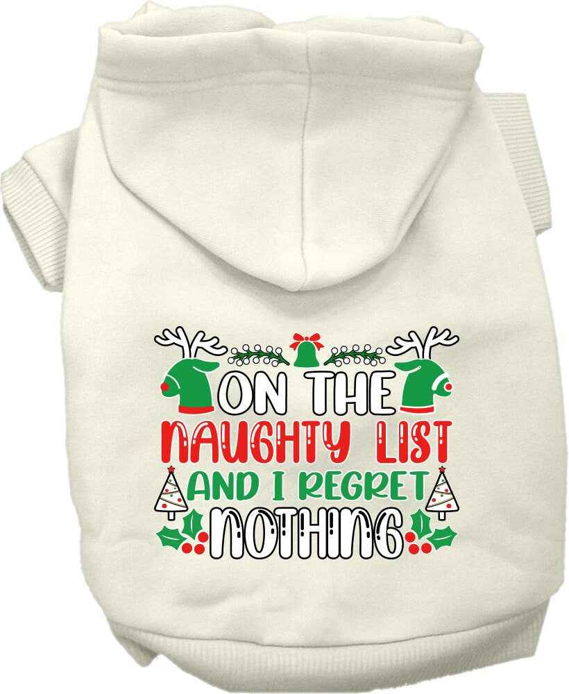 Christmas Pet Hoodie, "On The Naughty List And I Regret Nothing"