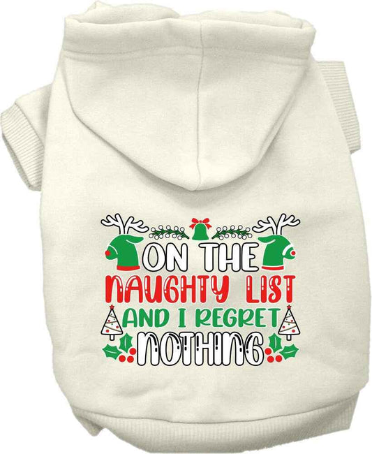 Christmas Pet Hoodie, "On The Naughty List And I Regret Nothing"