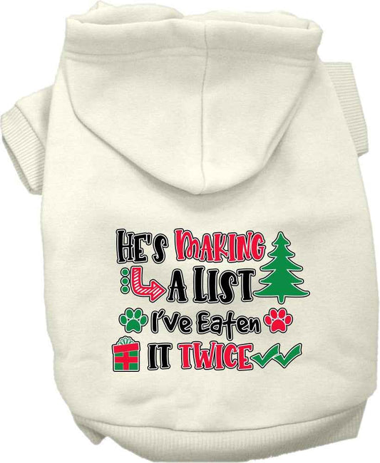 Christmas Pet Hoodie "He's Making A List, I've Eaten It Twice"