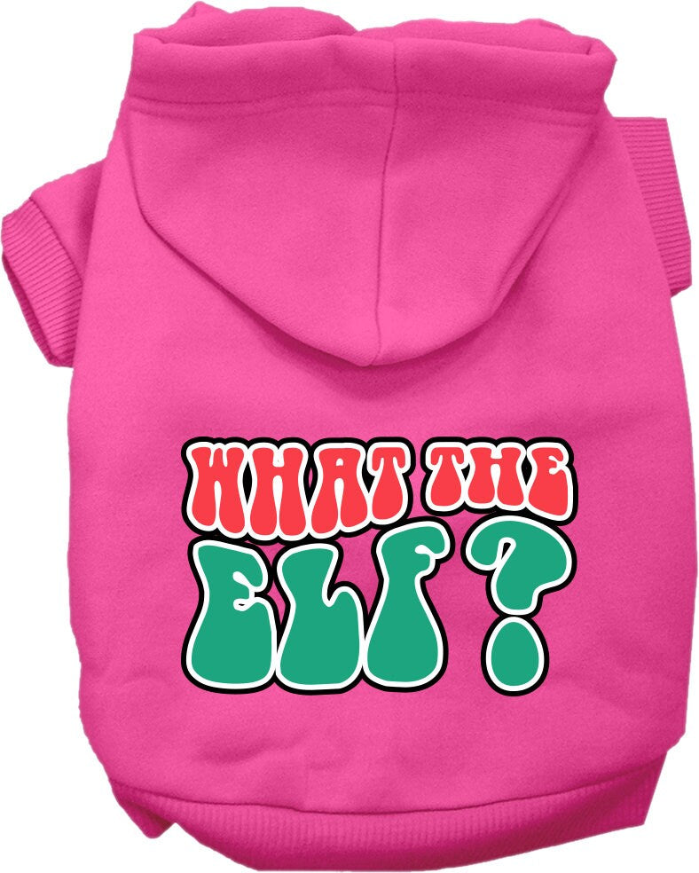Christmas Pet Hoodie Screen Printed, "What The Elf"