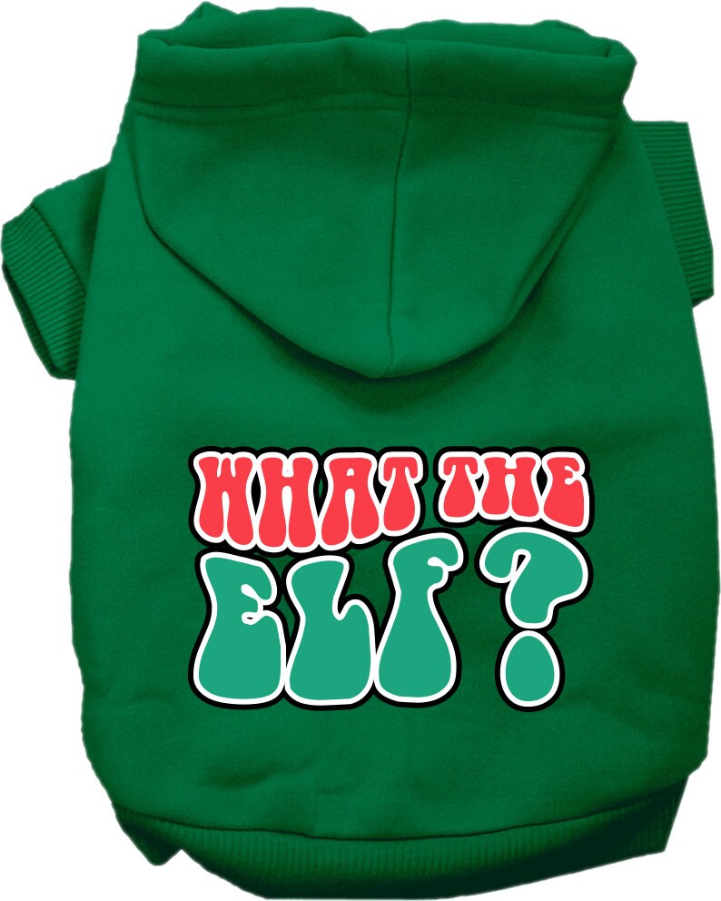 Christmas Pet Hoodie Screen Printed, "What The Elf"