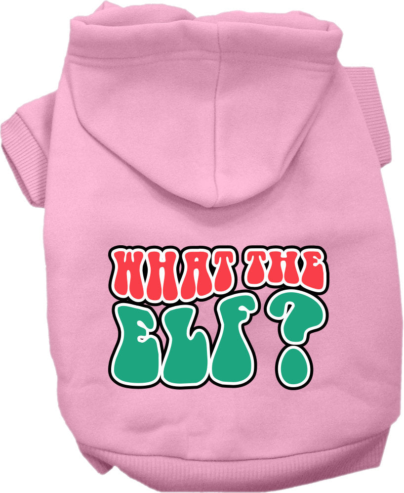 Christmas Pet Hoodie Screen Printed, "What The Elf"