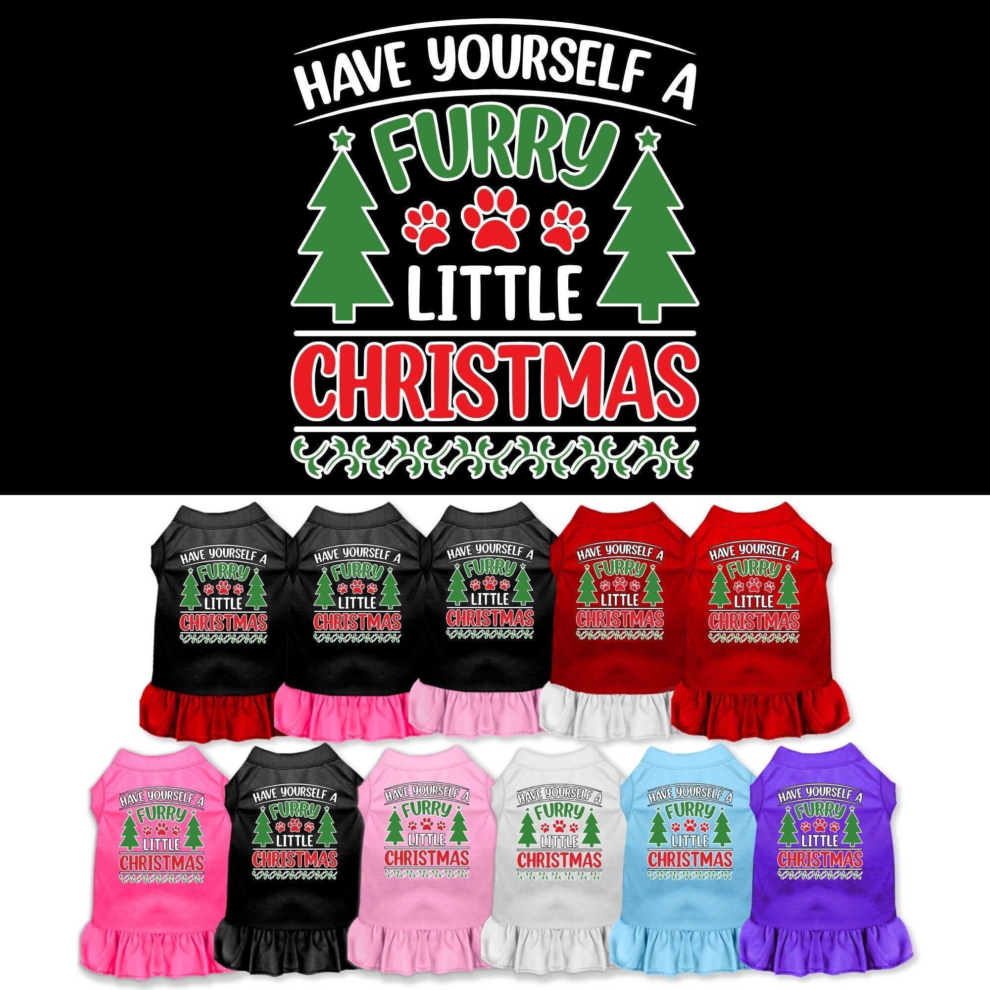 Christmas Pet Dress "Have Yourself A Furry Little Christmas"