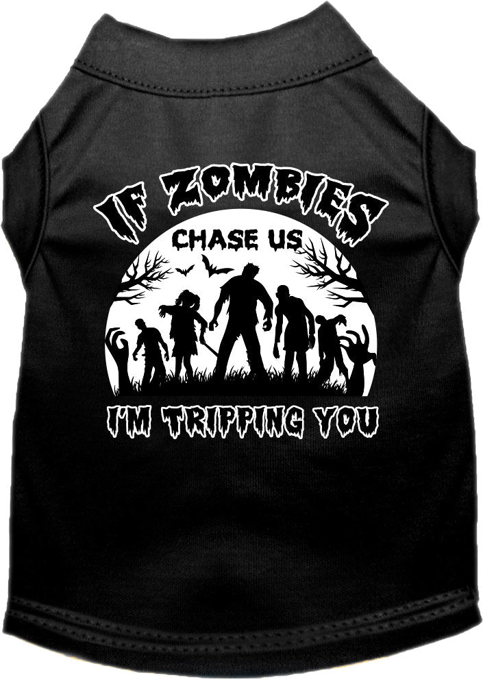 Halloween Pet Dog & Cat Shirt, "If Zombies Chase Us, I'm Tripping You"