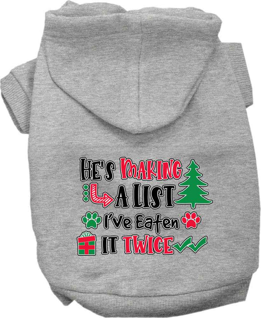 Christmas Pet Hoodie "He's Making A List, I've Eaten It Twice"