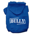 Load image into Gallery viewer, Pet Hoodie Screen Printed, "Bully"

