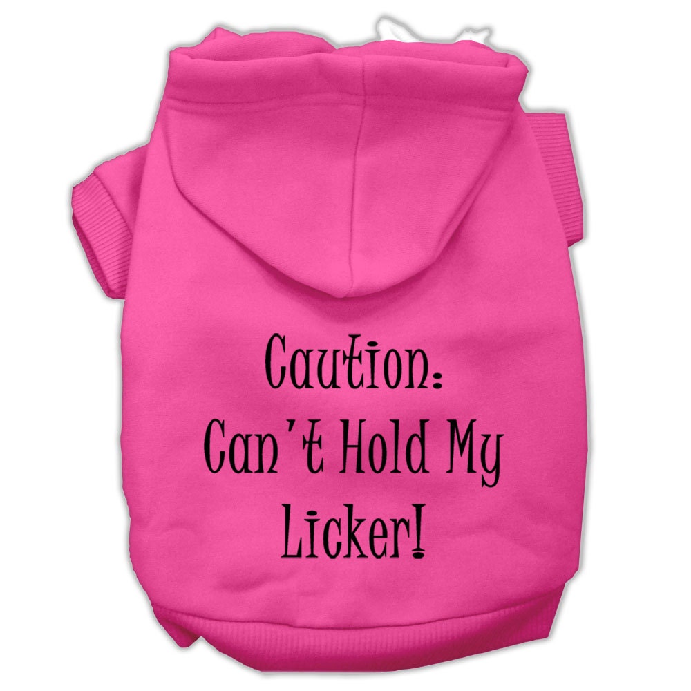 Pet Hoodie "Can't Hold My Licker"