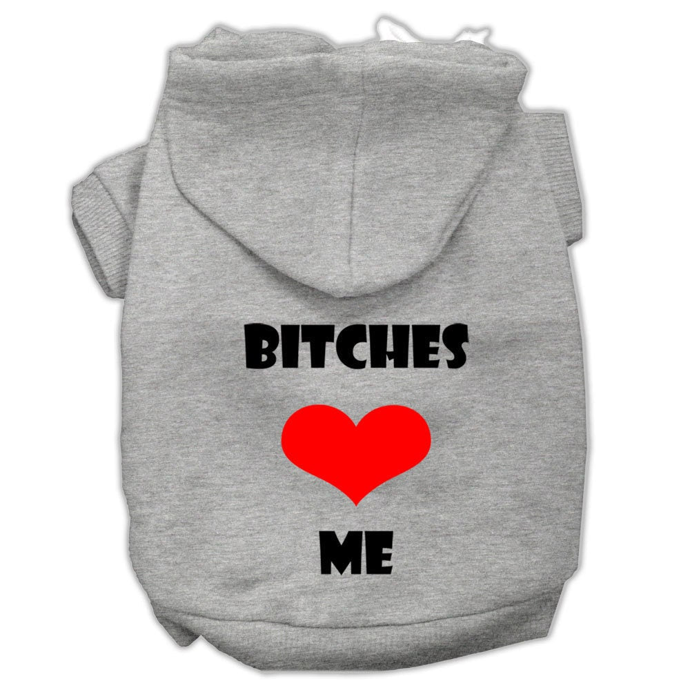 Pet Hoodie "Bitches Love Me"