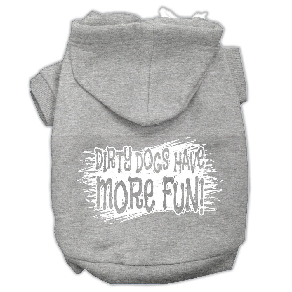 Pet Hoodie "Dirty Dogs Have More Fun"