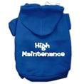 Load image into Gallery viewer, Pet Hoodie "High Maintenance"
