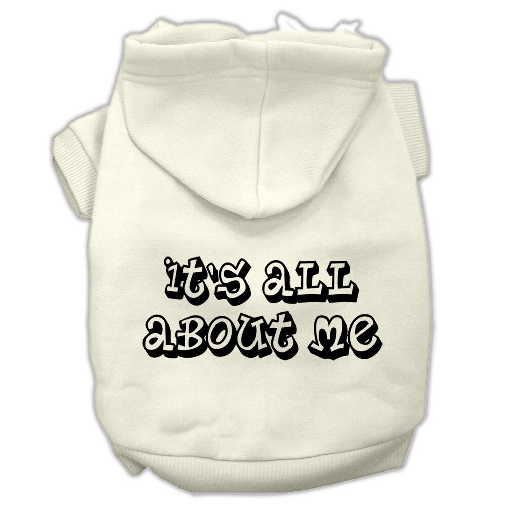 Pet Hoodie "It's All About Me"